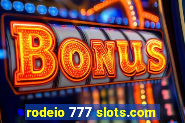 rodeio 777 slots.com